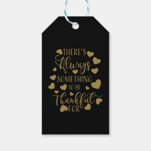 there is always something to be thankful for gift tags