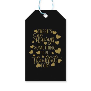 there is always something to be thankful for gift tags