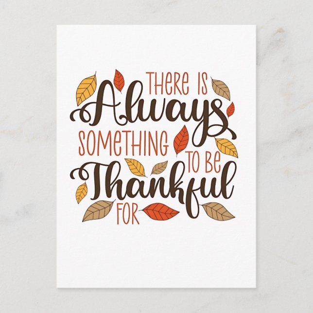 There is always something to be thankful for holiday postcard (Front)