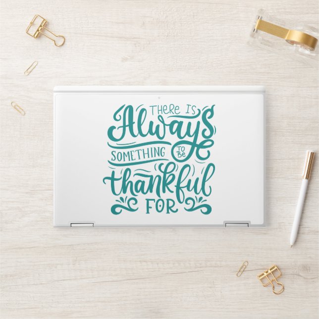 There Is Always Something To Be Thankful For HP Laptop Skin (Desk)