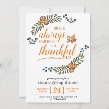 There Is Always Something To Be Thankful For Invitation by SunflowerDesigns at Zazzle