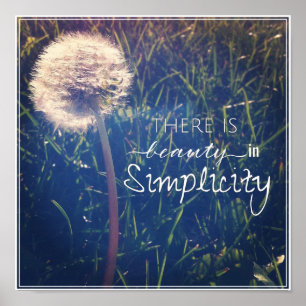 There Is Beauty In Simplicity Poster