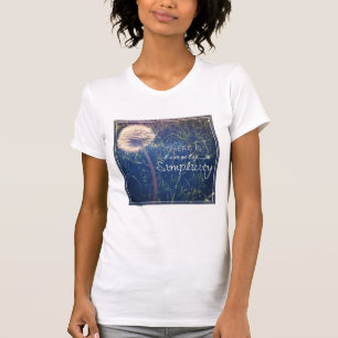 There Is Beauty In Simplicity T-Shirt