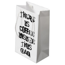 There is Coffee in this Bag, Gift Wrapping GiftBag