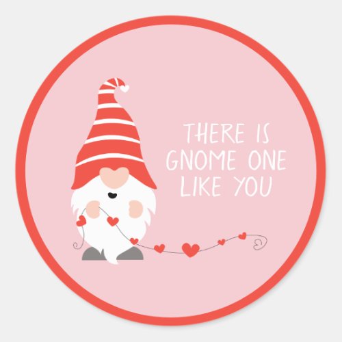 There Is Gnome One Like You Red Pink Classic Round Sticker