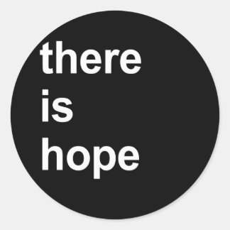 there is hope classic round sticker