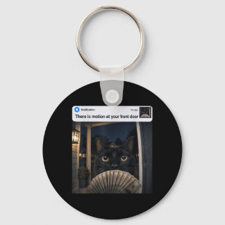 There Is Motion At Front Door Funny Black Cat Meme Keychain