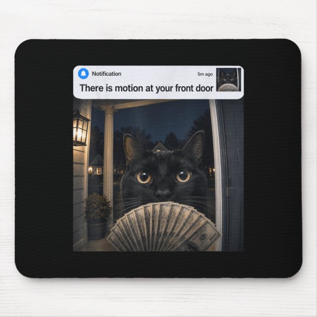 There Is Motion At Front Door Funny Black Cat Meme Mouse Pad (Front)