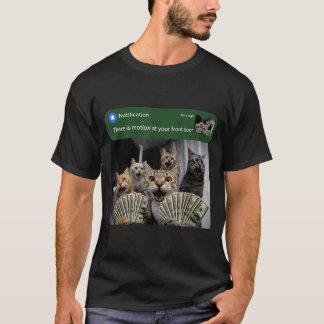 There is motion at front door funny cat motion mem T-Shirt