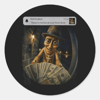 There Is Motion At Front Door Tung Tung Tung Sahur Classic Round Sticker