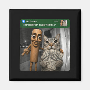 There Is Motion At Front Door Tung Tung Tung Sahur Magnet