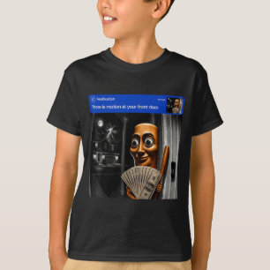 There Is Motion At Front Tung Tung Tung Sahur T-Shirt