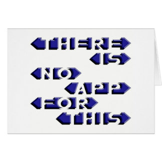 There Is No App For This Cards