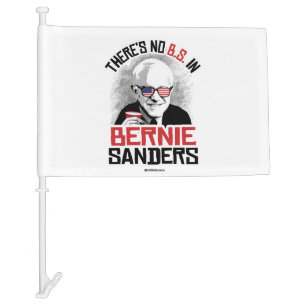 There is no BS in Bernie Sanders Car Flag