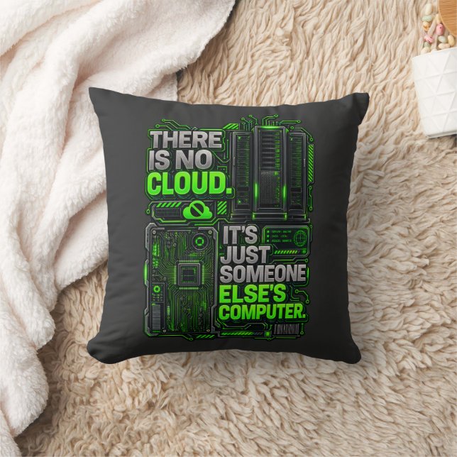 There Is No Cloud Funny Programmer IT Throw Pillow (Blanket)
