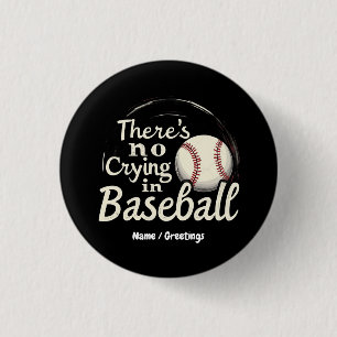 There Is No Crying in Baseball A Funny Game Day  Button