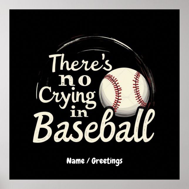 There Is No Crying in Baseball A Funny Game Day  Poster (Front)
