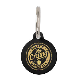 There Is No Crying In Baseball Funny Game Day Pet ID Tag