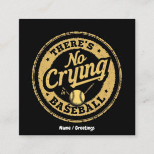 There Is No Crying In Baseball Funny Game Day Square Business Card