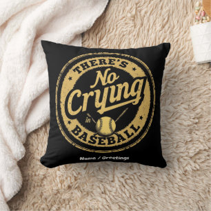 There Is No Crying In Baseball Funny Game Day  Throw Pillow