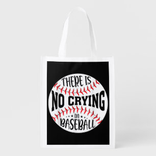 There Is No Crying In Baseball Grocery Bag