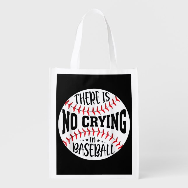 There Is No Crying In Baseball Grocery Bag (Front)