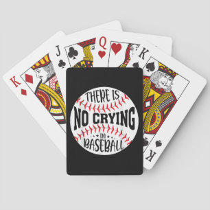 There Is No Crying In Baseball Poker Cards