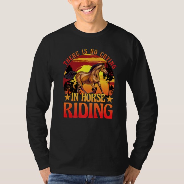 There is no crying in horse riding Horse Premium T-Shirt (Front)