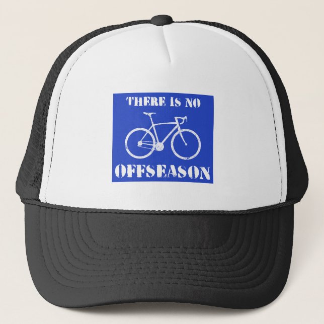 There Is No Cycling Offseason Trucker Hat (Front)