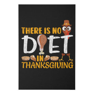 There Is No Diet In Thanksgiving Cute Turkey Faux Canvas Print