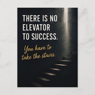 🏆 There Is No Elevator To Success Motivation 🚶 Postcard