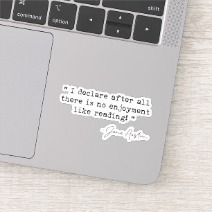 There is no enjoyment like reading Jane Austen Sticker