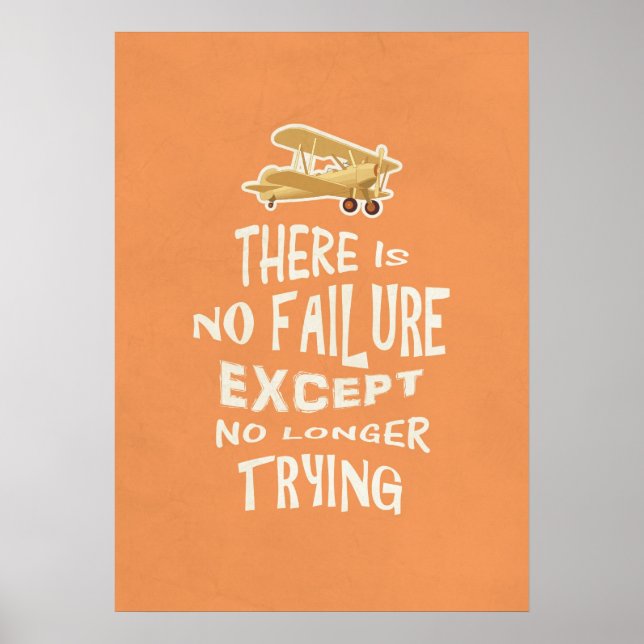 There is no failure except no longer trying quotes poster (Front)