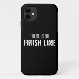 There Is No Finish Line iPhone 11 Case