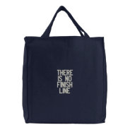 There Is No Finish Line Embroidered Bag at Zazzle