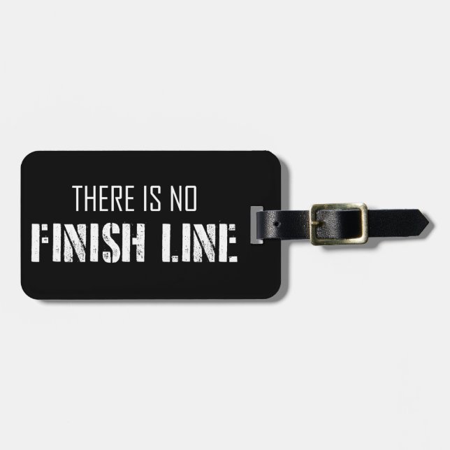 There Is No Finish Line Luggage Tag (Front Horizontal)