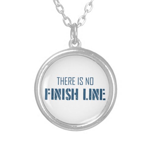 There Is No Finish Line Silver Plated Necklace