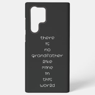 there is no grandfather like mine in this world samsung galaxy s22 ultra case