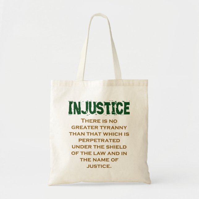 There Is No Greater Tyranny - Injustice Quote Tote Bag (Front)