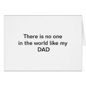 There is no one in the world like my DAD card (Front Horizontal)