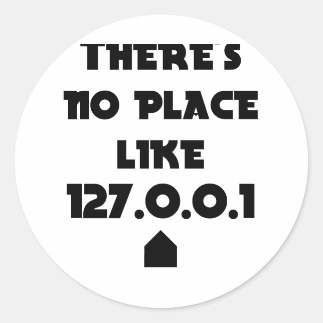 There is No place like Home Classic Round Sticker (Front)