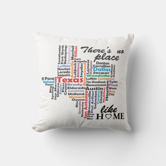 There is no place like home in texas throw pillow (Front)