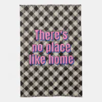 No Place Like Home Kitchen Towel