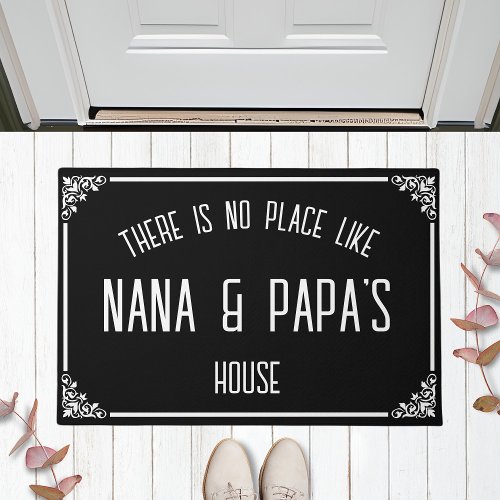 There Is No Place Like NANA  PAPAS House Black Doormat