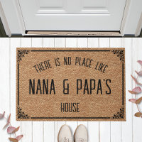 There Is No Place Like NANA & PAPA'S House