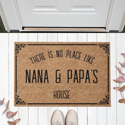 There Is No Place Like NANA  PAPAS House Doormat