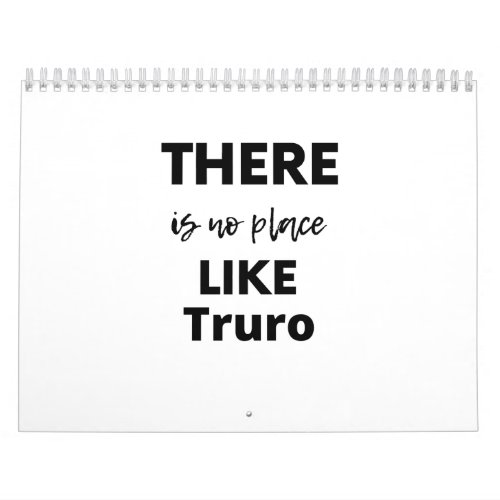 there is no place like Truro Calendar