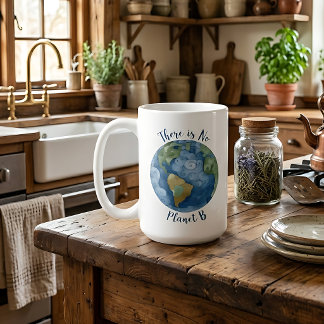 There Is No Planet B Coffee Mug