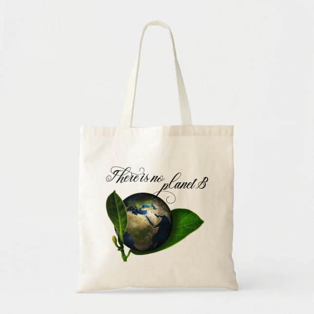 There is no Planet B Earth Conservation Tote Bag (Front)