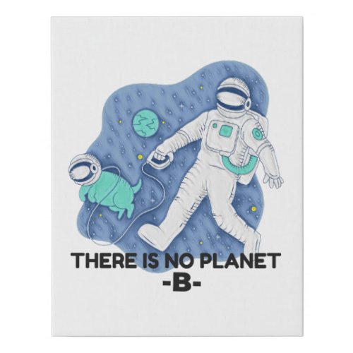 There Is No Planet B _ Earth Day Sketchy Texture Faux Canvas Print